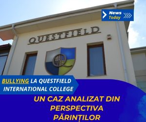 Bullying la Questfield International College, un caz analizat din perspectiva părinților